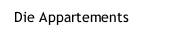 Die Appartements